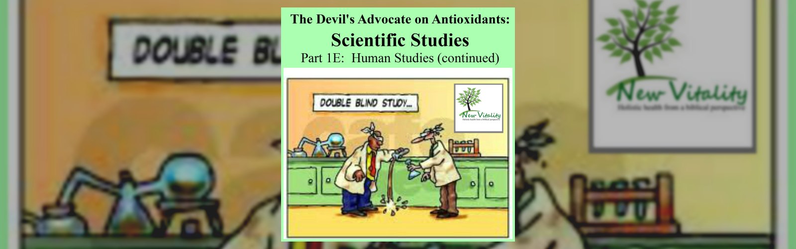 The Devil's Advocate on Antioxidants: Scientific Studies