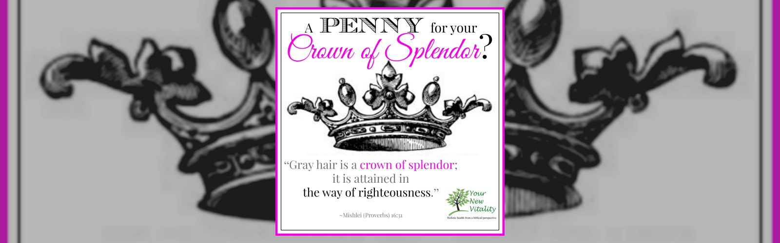A Penny for Your Crown of Splendor?